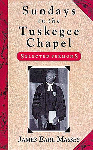 Stock image for Sundays in the Tuskegee Chapel: Selected Sermons for sale by RW Books