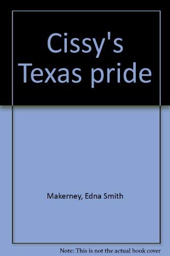 Imagen de archivo de Cissy's Texas pride a la venta por Wonder Book