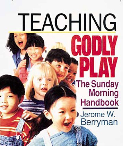 Beispielbild fr Teaching Godly Play : The Sunday Morning Handbook zum Verkauf von Better World Books