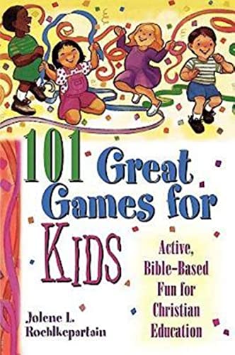 Stock image for 101 Great Games for Kids: Active, Bible-Based Fun for Christian Education for sale by SecondSale