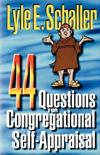 Beispielbild fr 44 Questions for Congregational Self-Appraisal zum Verkauf von Wonder Book