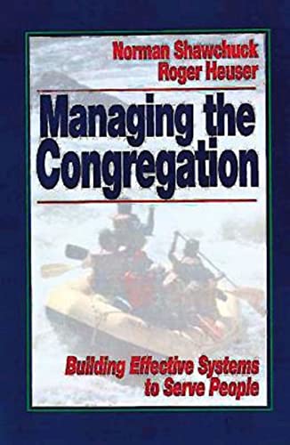 Imagen de archivo de Managing the Congregation: Building Effective Systems to Serve People a la venta por SecondSale