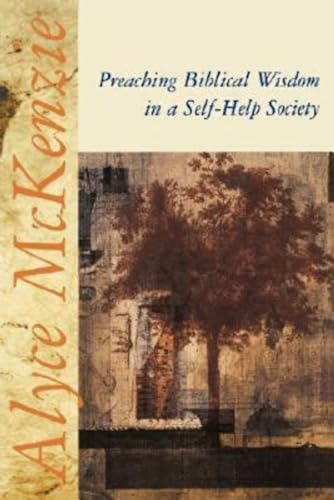 9780687090501: Preaching Biblical Wisdom in a Self-Help Society