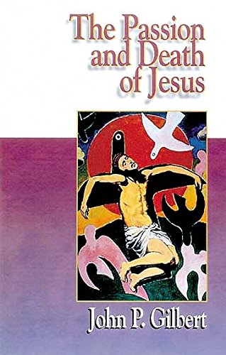 Stock image for The Passion and Death of Jesus for sale by Better World Books