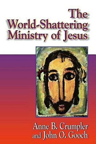 Stock image for The World-Shattering Ministry of Jesus (The Jesus Collection) for sale by Half Price Books Inc.