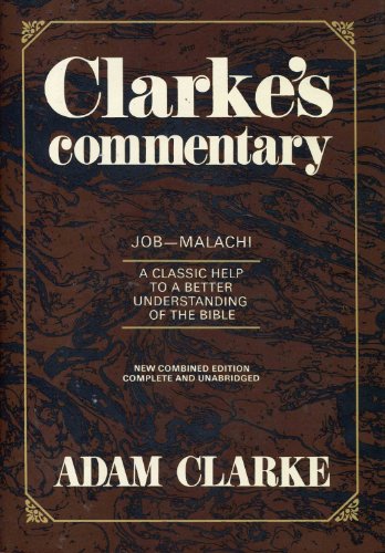 Imagen de archivo de Clarkes Commentary - Job - Malachi a la venta por ThriftBooks-Dallas