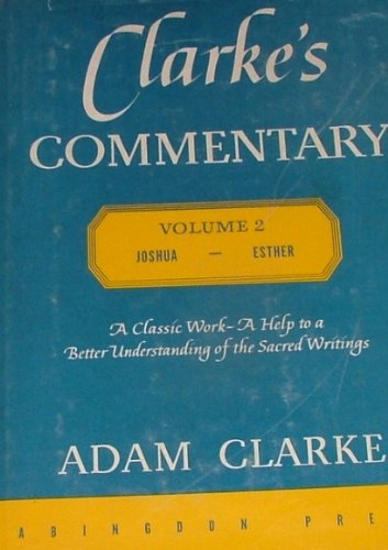 9780687091249: Clarke's Commentary, Volume 2, Joshua - Esther