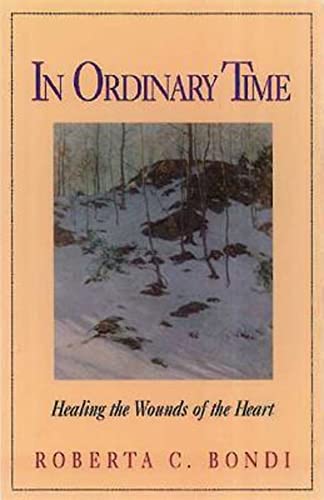 Imagen de archivo de In Ordinary Time: Healing the Wounds of the Heart a la venta por RiLaoghaire