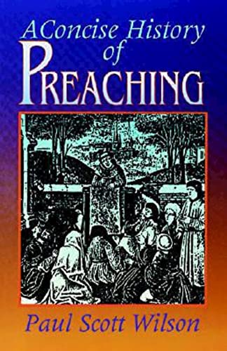 Imagen de archivo de A Concise History Of Preaching a la venta por HPB-Diamond