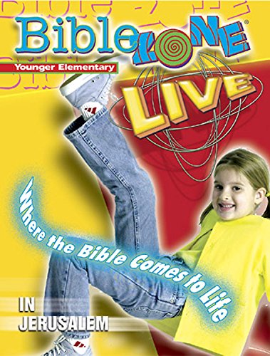Stock image for BibleZone Live! Younger Elementary Teacher Book In Jerusalem: Includes CD (World Christian books) for sale by HPB Inc.