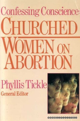 9780687093885: Confessing Conscience: Churched Women on Abortion
