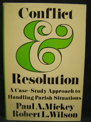 Conflict and resolution (9780687094004) by Mickey, Paul A