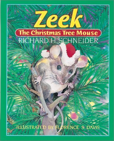 Stock image for Zeek, the Christmas Tree Mouse for sale by Better World Books