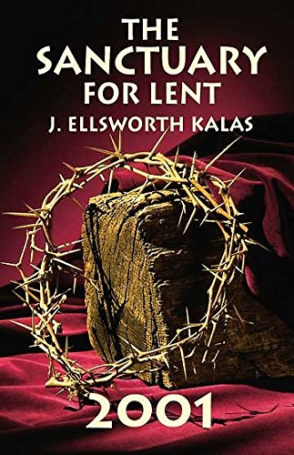 The Sanctuary for Lent 2001 (Large Print Edition) (9780687096459) by Clem, Dale; Kalas, J. Ellsworth