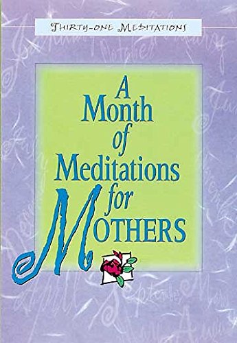 9780687099405: A Month of Meditations for Mothers