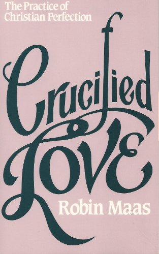 Beispielbild fr Crucified Love zum Verkauf von Wonder Book