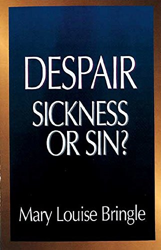 Stock image for Despair - Sickness or Sin? : Hopelessness and Healing in the Christian Life for sale by Better World Books