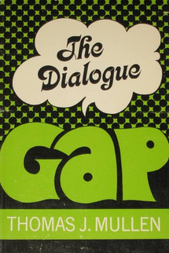 Beispielbild fr The dialogue gap (An Original Abingdon paperback) zum Verkauf von Modetz Errands-n-More, L.L.C.