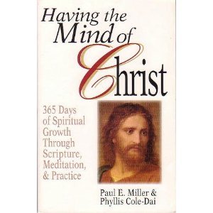 9780687109418: Having the Mind of Christ: 365 Days of Spiritual Growth Through Scripture, Meditation and Practice