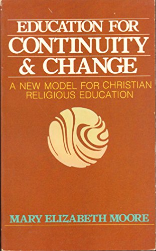 Stock image for Education For Continuity Change for sale by Front Cover Books