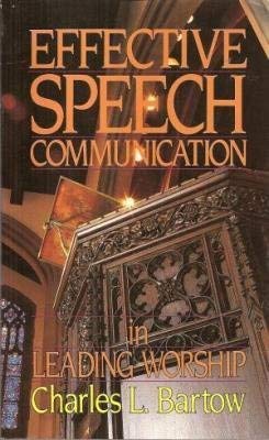 Stock image for Effective Speech Communication in Leading Worship for sale by Better World Books