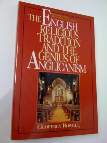 Stock image for The English Religious Tradition and the Genius of Anglicanism for sale by UHR Books