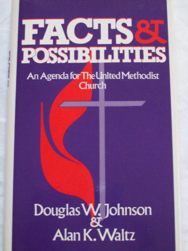 Beispielbild fr Facts & possibilities: An agenda for the United Methodist Church zum Verkauf von Wonder Book