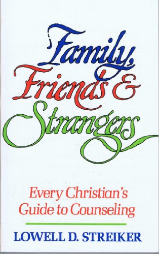 9780687127153: Family, Friends and Strangers: Every Christian's Guide to Counselling