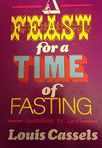 9780687128785: A Feast for a Time of Fasting