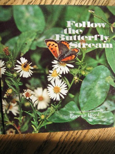 Beispielbild fr Follow the Butterfly Stream zum Verkauf von Better World Books