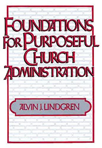 Imagen de archivo de Foundations for Purposeful Church Administration a la venta por SecondSale