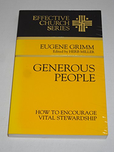 Beispielbild fr Generous People: How to Encourage Vital Stewardship (Effective Church Series) zum Verkauf von SecondSale