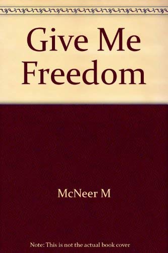 Beispielbild fr Give Me Freedom zum Verkauf von Wonder Book