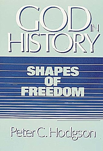 Beispielbild fr God in History : Shapes of Freedom zum Verkauf von Better World Books