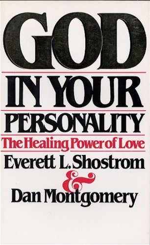 Beispielbild fr God in Your Personality. The Healing Power of Love. Vom Autor Montgomery signiert zum Verkauf von Hylaila - Online-Antiquariat