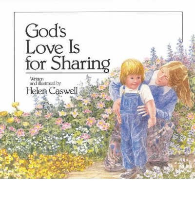 Beispielbild fr God's Love Is For Sharing Hardback zum Verkauf von SecondSale