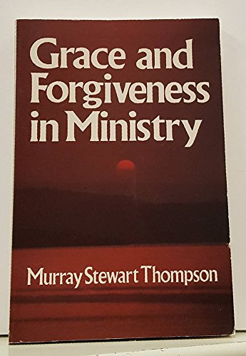 Imagen de archivo de Grace and Forgiveness in Ministry a la venta por RiLaoghaire