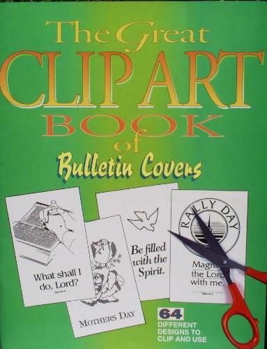 Stock image for The Great Clip Art Book of Bulletin Covers for sale by Better World Books