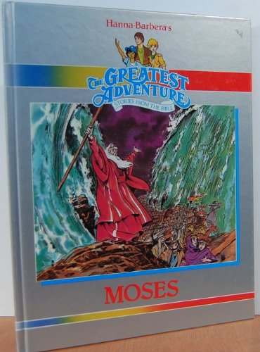 Beispielbild fr Moses Hannah Barbera Book (Hanna-Barbera's : The Greatest Adventure Stories from the Bible) zum Verkauf von Wonder Book
