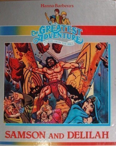 Beispielbild fr Samson and Delilah (Hanna-Barbera's the Greatest Adventure Stories from the Bible) zum Verkauf von Wonder Book