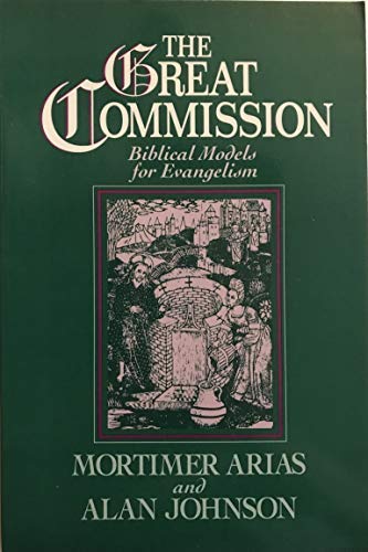 Stock image for The Great Commission : Biblical Models for Evangelism for sale by Better World Books