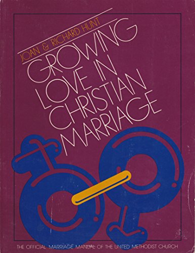 Beispielbild fr Growing Love in Christian Marriage: Couple's Manual zum Verkauf von Wonder Book