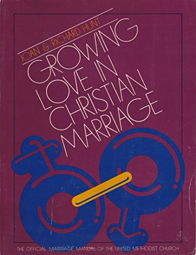 9780687159314: Growing Love in Christian Marriage: Couple's Manual