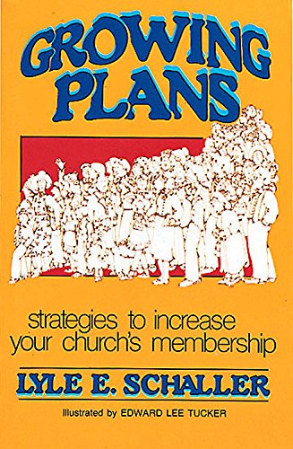 Growing Plans (9780687159628) by Schaller, Lyle E.