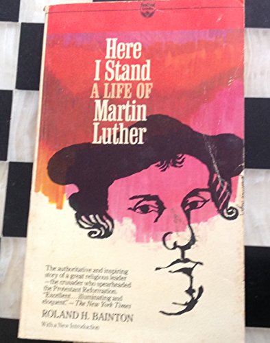 Beispielbild fr Here I Stand : A Life of Martin Luther zum Verkauf von Better World Books