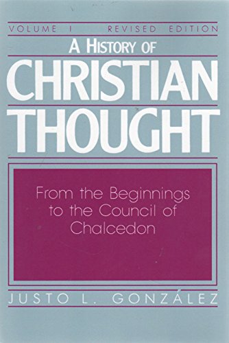Beispielbild fr A History of Christian Thought Vol. 1: From the Beginnings to the Council of Chalcedon in A.D. 451 zum Verkauf von BooksRun