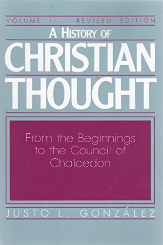 9780687171743: From Beginnings to the Council of Chalcedon (v. 1) (History of Christian Thought)