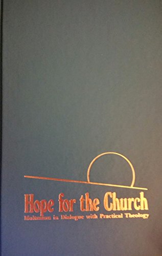 Beispielbild fr Hope for the Church: Moltmann in Dialogue with Practical Theology zum Verkauf von Windows Booksellers
