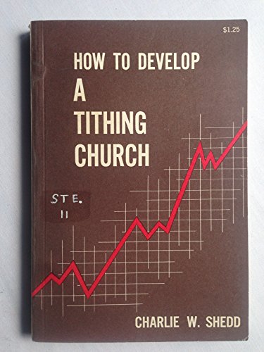 Beispielbild fr How to Develop a Tithing Church zum Verkauf von Wonder Book