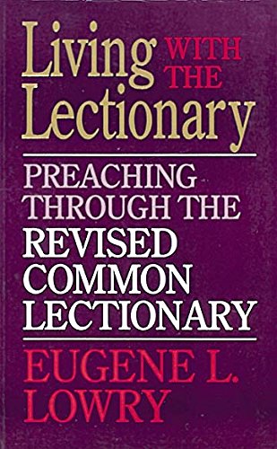 Imagen de archivo de Living with the Lectionary: Preaching Through the Revised Common Lectionary a la venta por Open Books